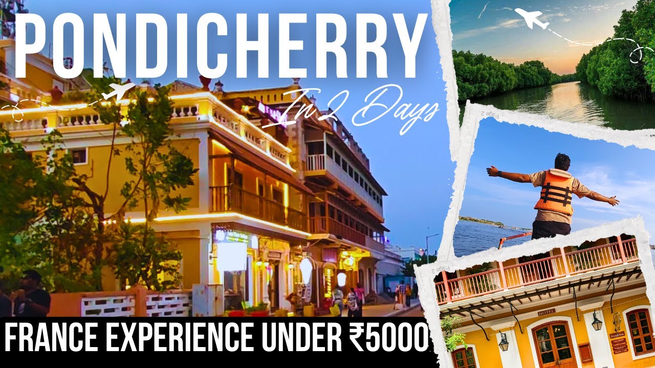 Pondicherry 2 Days Full trip details in telugu #pondicherry #tamilnadu #mangrove #france