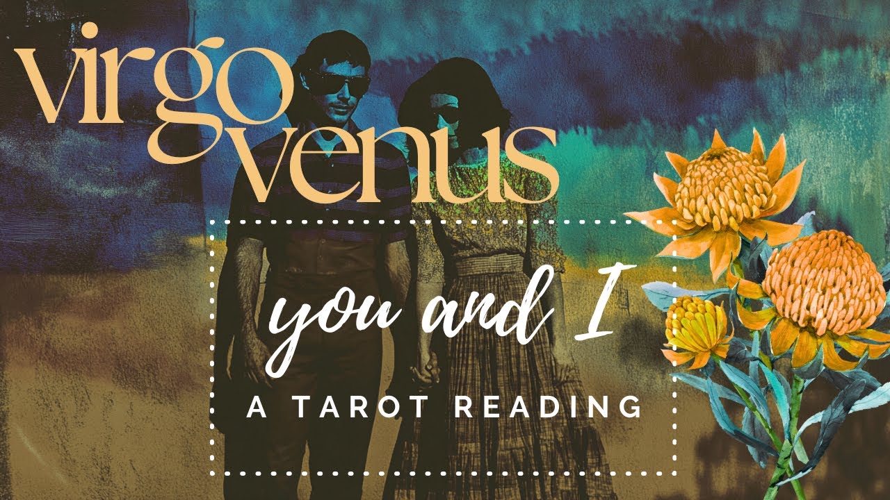 Softening towards each other - you're both taking a new approach : Virgo Venus