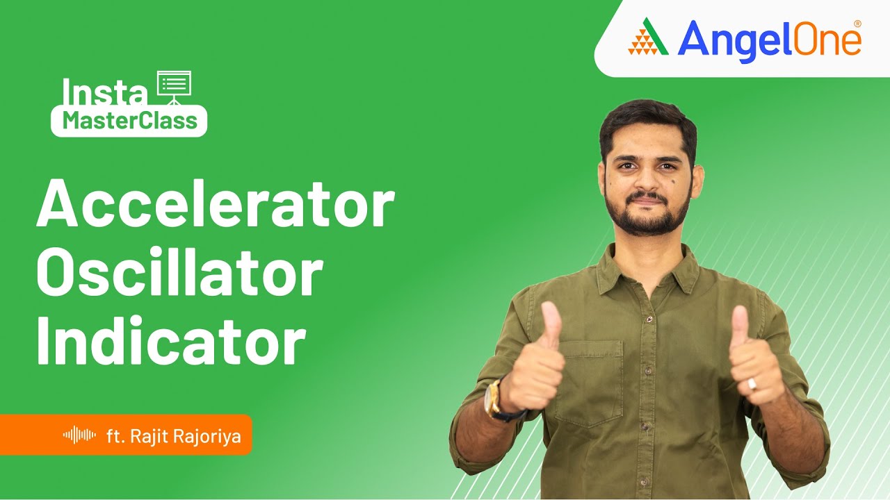 Accelerator Oscillator || Simple Entry & Exit Signals for beginners | Angel One