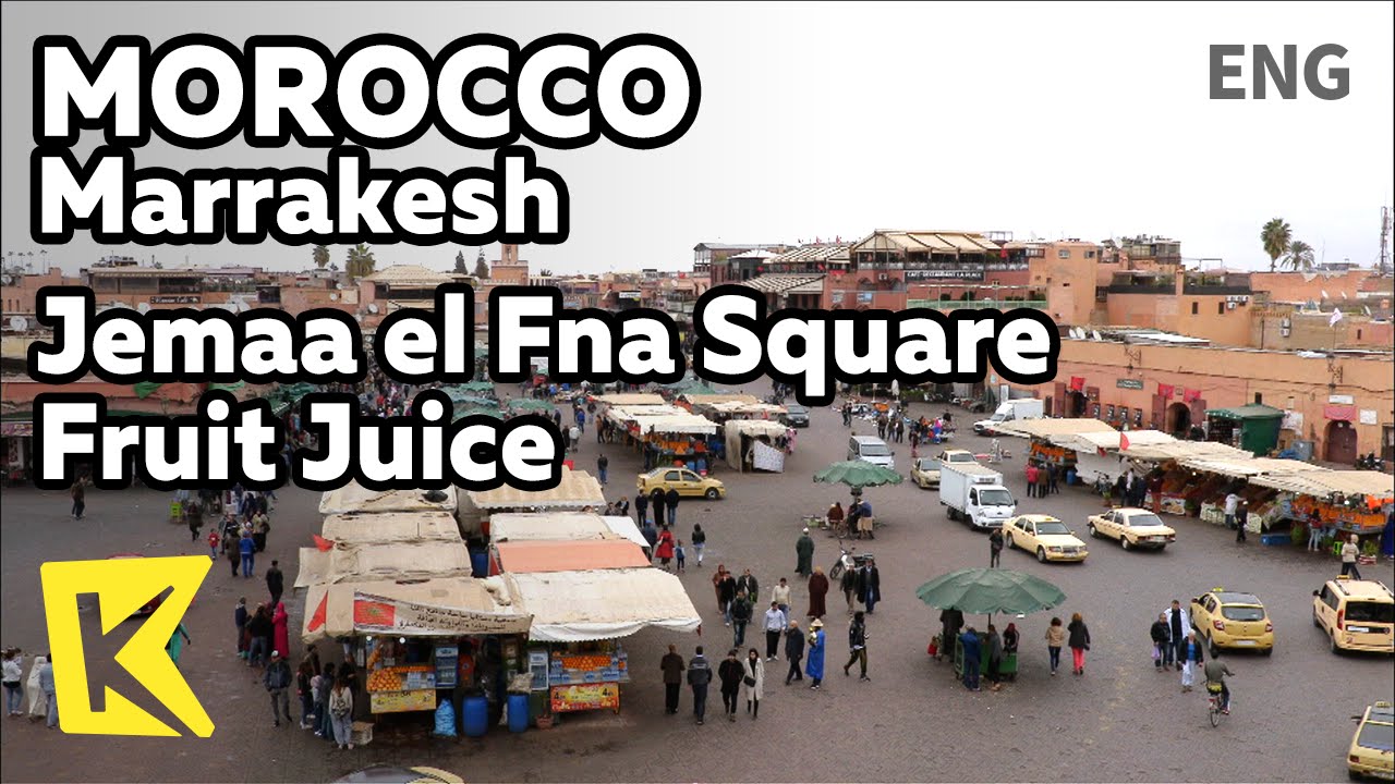 【K】Morocco Travel-Marrakesh[모로코 여행-마라케시]역동적인 제마엘프나 광장, 과일주스/Cobra Show/Gnawah/Fruit/Juice/