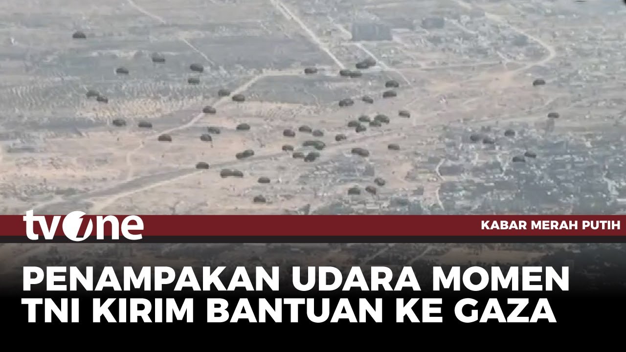 Hari Kelima Operasi Airdrop Satgas Merah Putih II di Gaza | Kabar Merah Putih tvOne