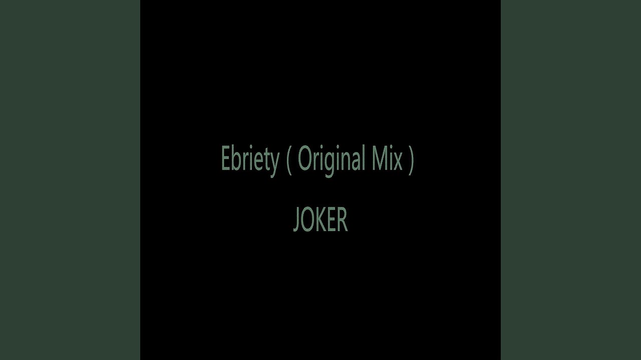 Ebriety (Original Mix)