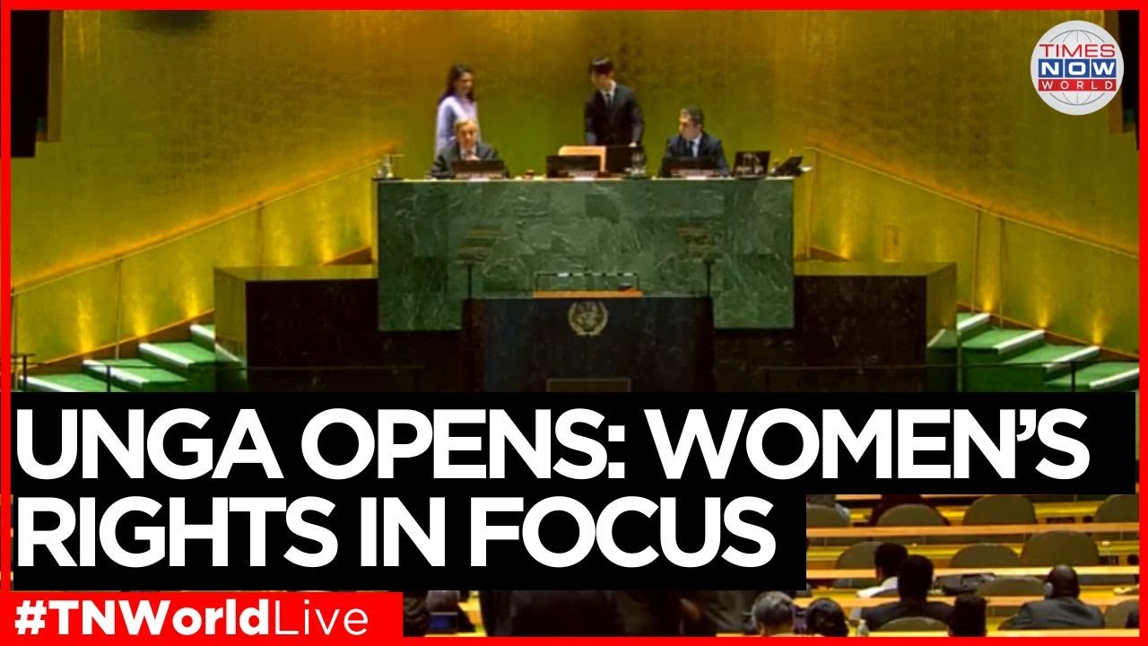 LIVE NEWS | UN General Assembly Opens With Historic Women’s Rights Summit | Times Now World
