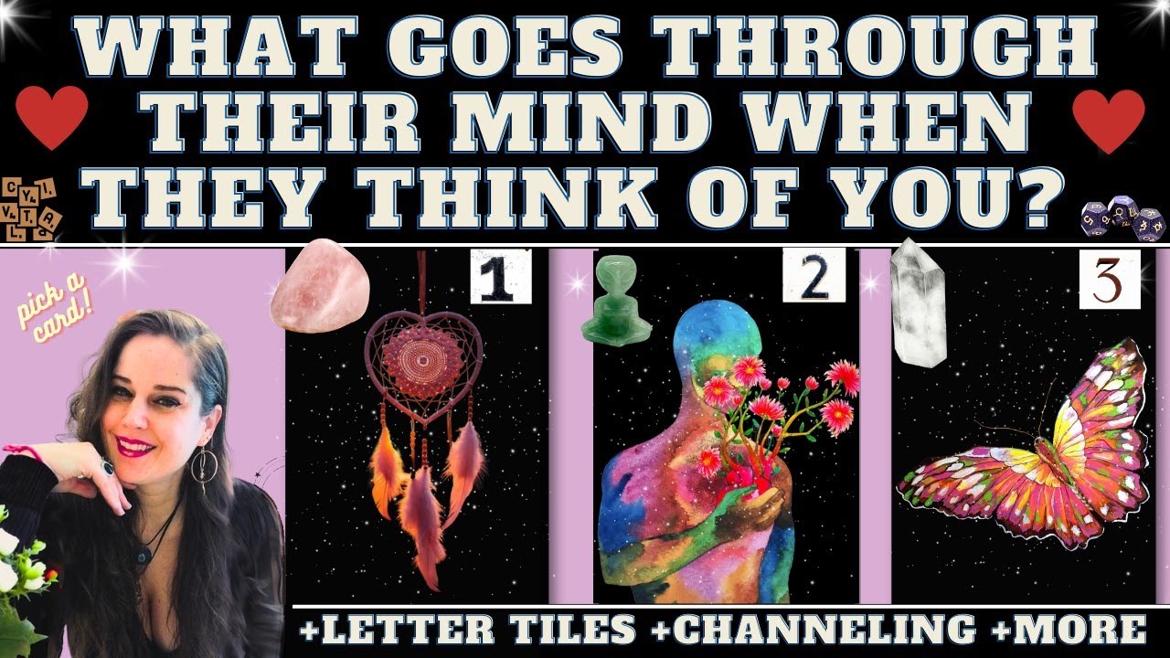 WHAT GOES THROUGH THEIR MIND WHEN THEY THINK OF YOU? ❤️ TAROT PICK A CARD READING