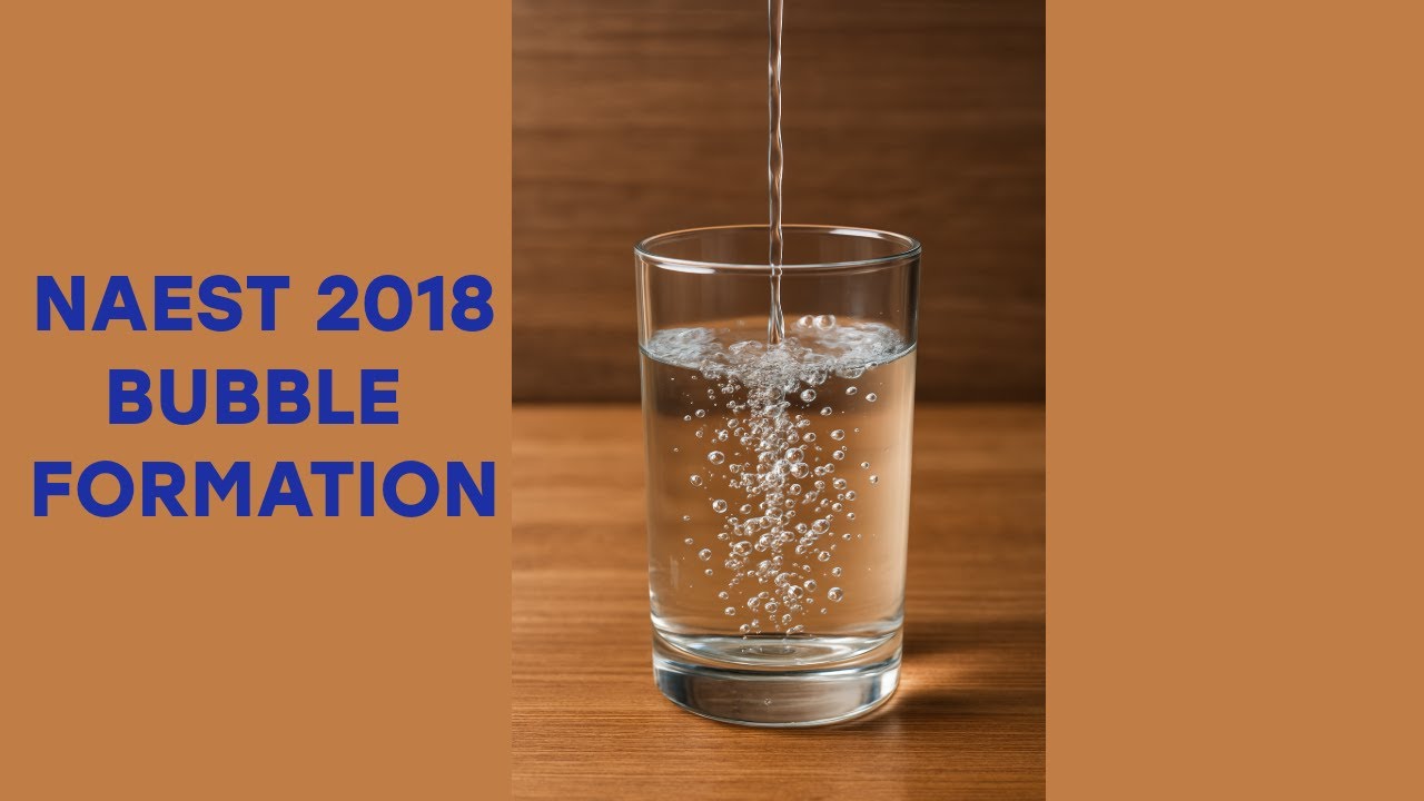 NAEST 2018 | Screening Test Previous Year Question 04: Bubbles Forming in Water Stream #NAEST