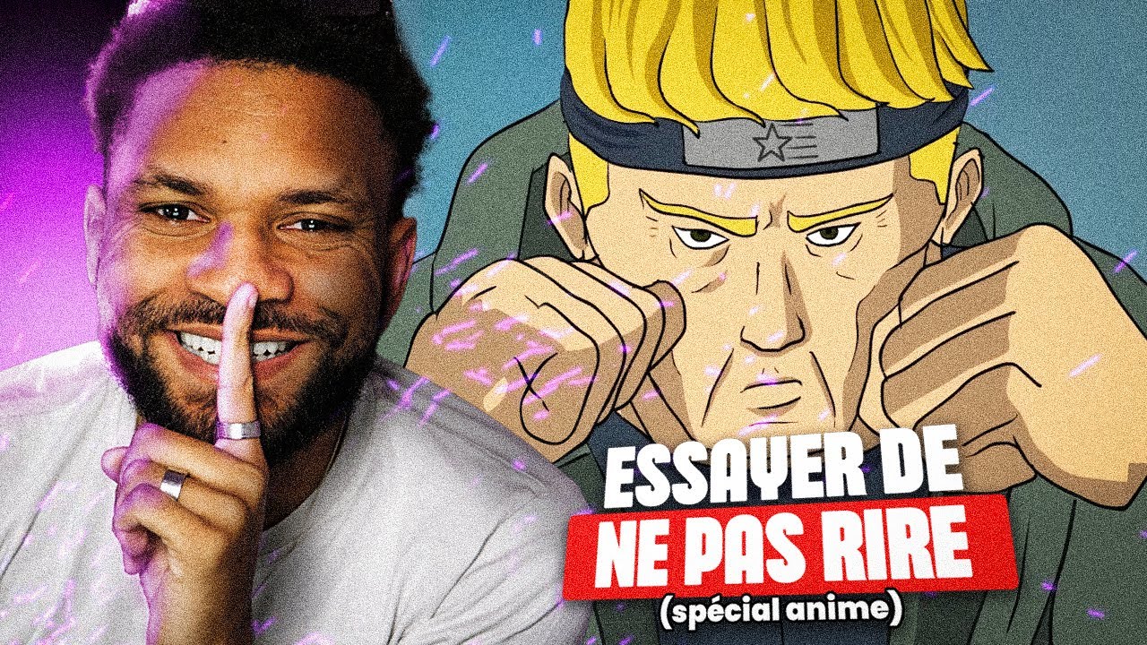 SI JE RIGOLE = JE ME BAN ! (ESSAYE DE NE PAS RIRE ANIME)