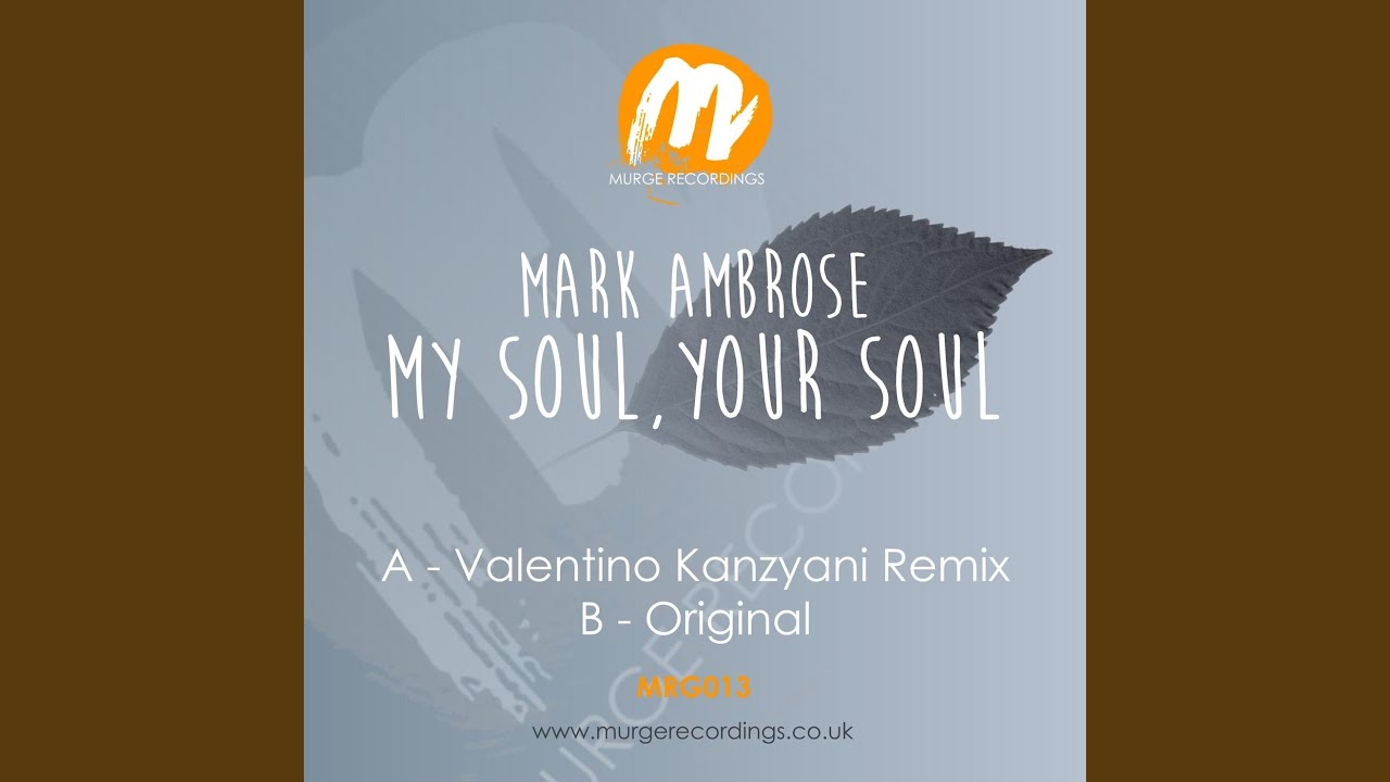 My Soul, Your Soul (2016 Re-Edit)