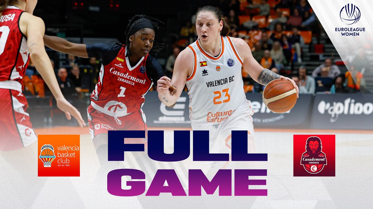 Valencia Basket Club v Casademont Zaragoza | Full Basketball Game | EuroLeague Women 2024-25