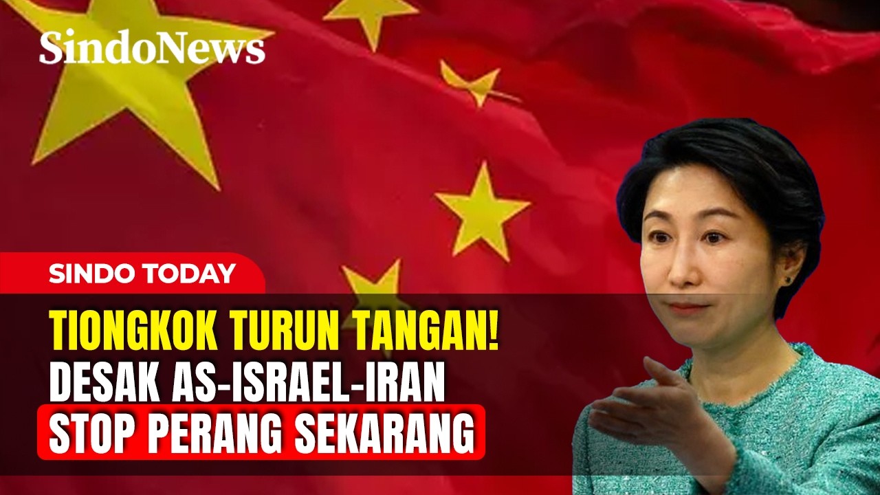 Tiongkok Turun Tangan! Desak AS-Israel-Iran Stop Perang Sekarang | Sindo Today | 07/03
