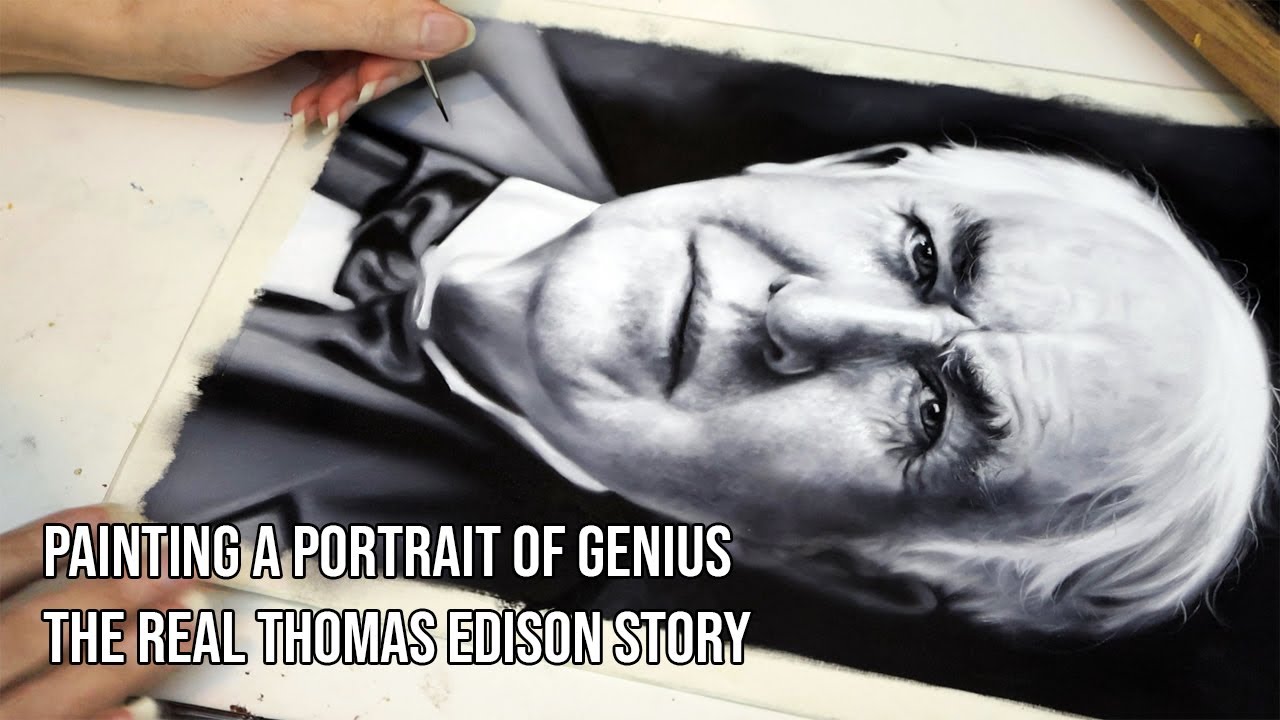 Painting a Portrait of Genius: The Real Thomas Edison Story
