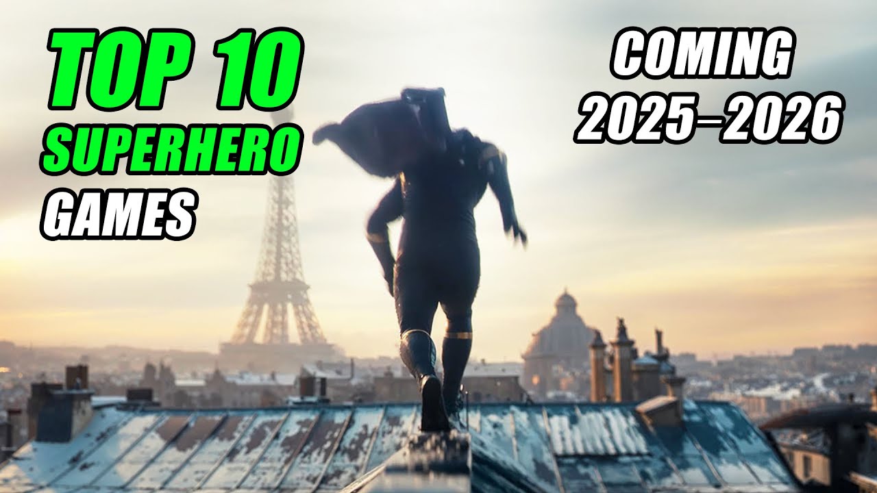 Top 10 Best Superhero Games Coming in 2025 & 2026