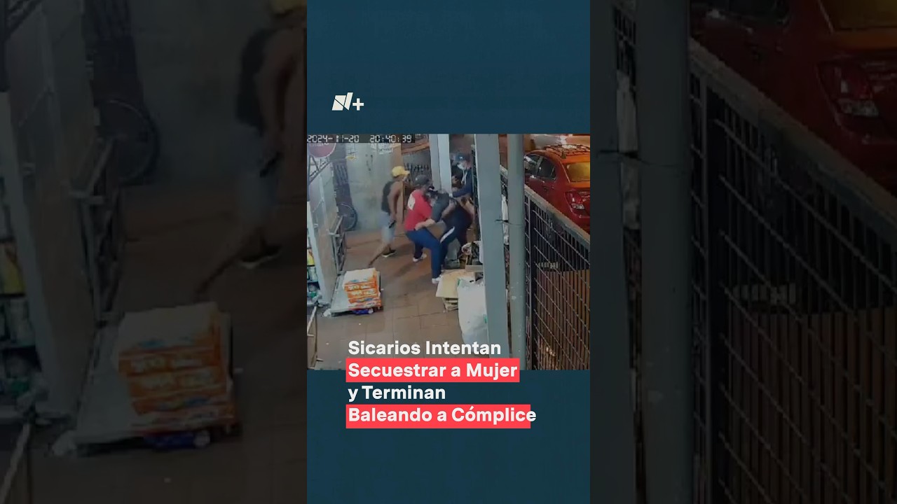 Sicarios intentan secuestrar a mujer y terminan baleando a cómplice - N+ 