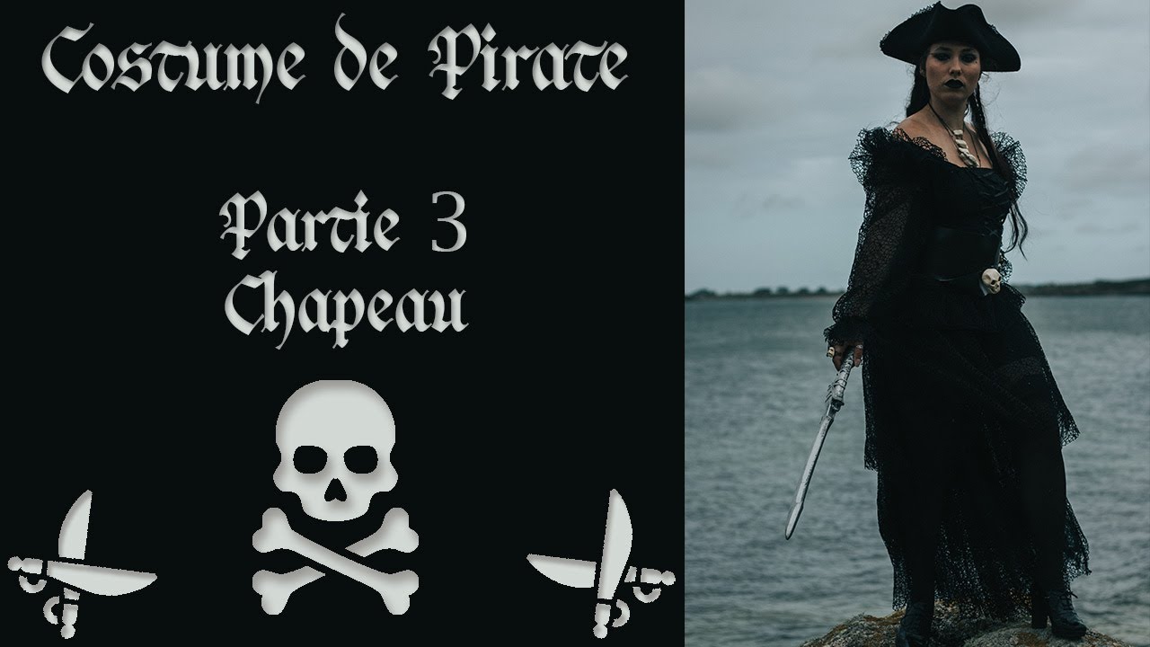 Costume de Pirate - Partie 3 - Chapeau