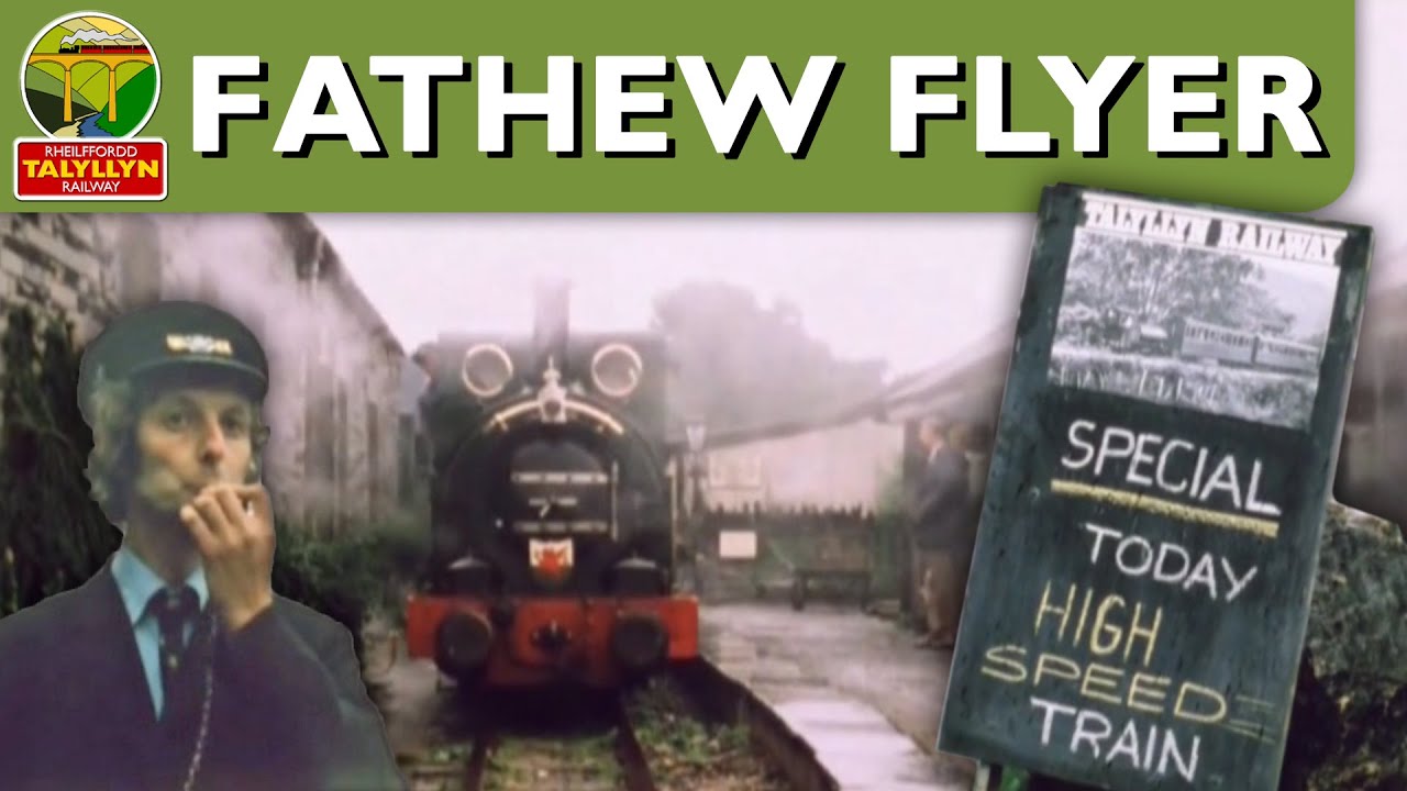 The Fathew Flyer - Talyllyn Railway Archive