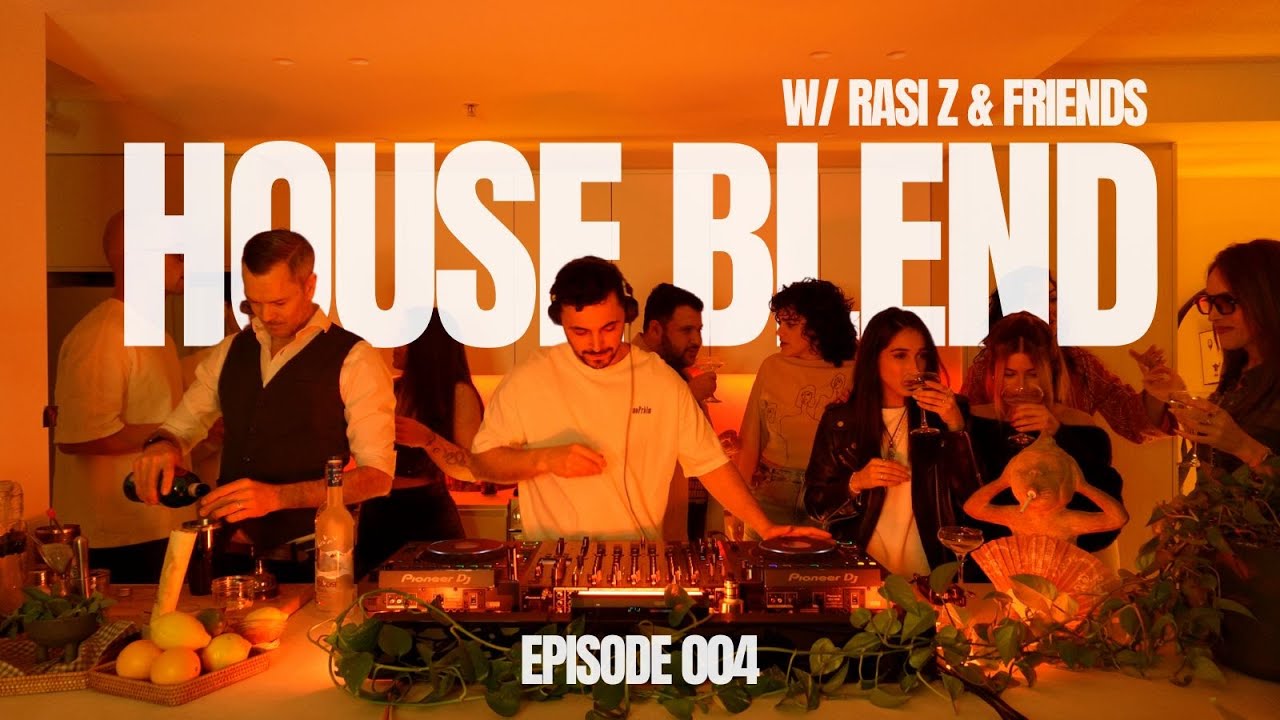 HOUSE BLEND W/ RASI Z & FRIENDS 004 (Deep House, Melodic House)