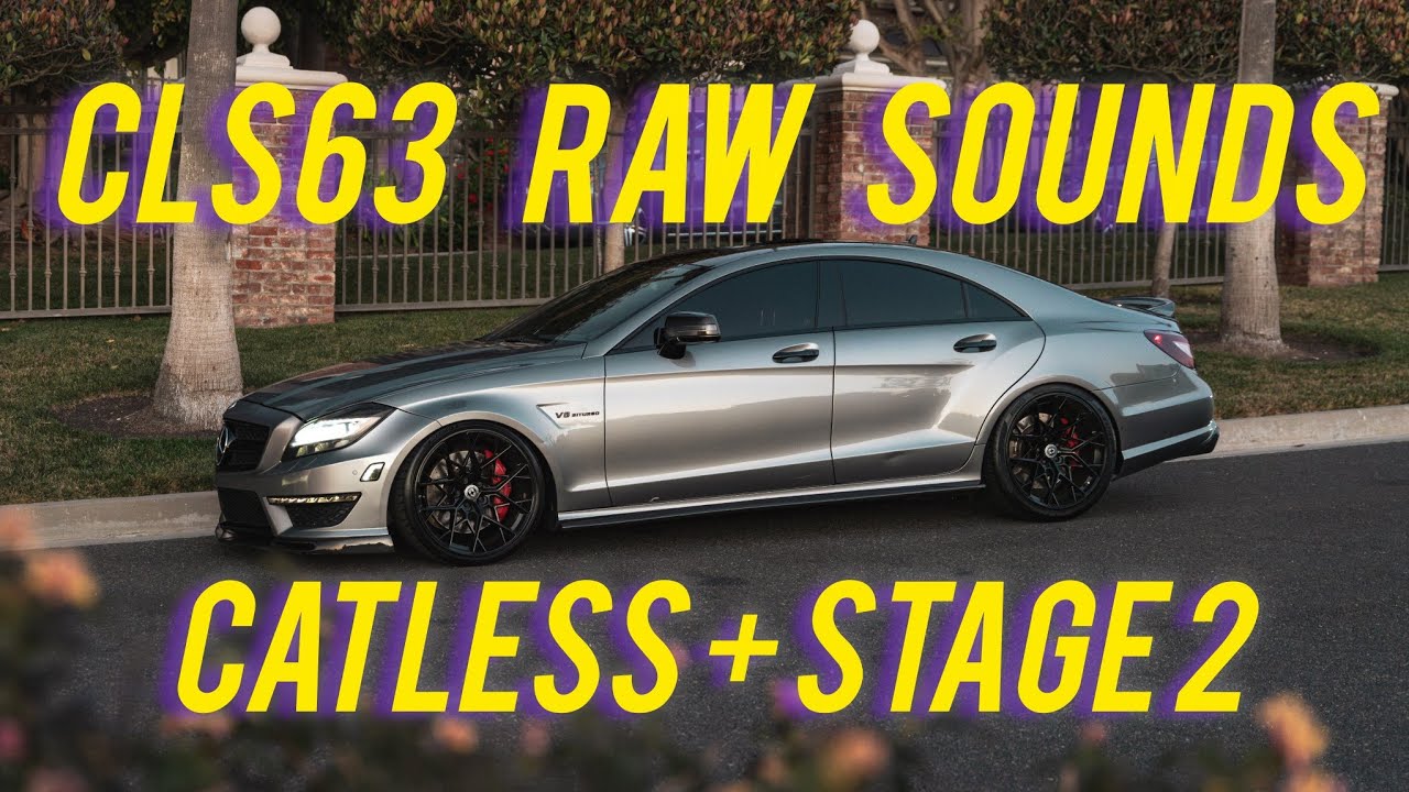 2012 CLS63 AMG Catless + Stage 2 *RAW SOUND*