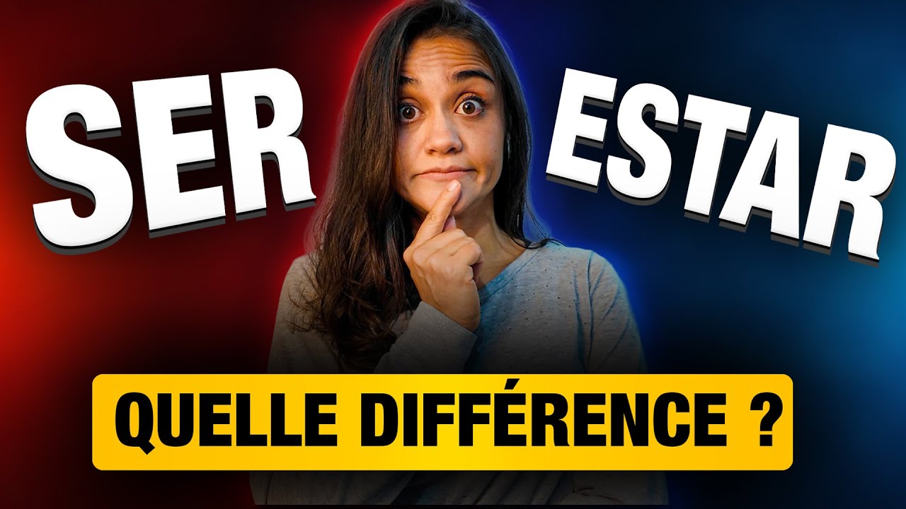 La différence entre SER et ESTAR en espagnol !