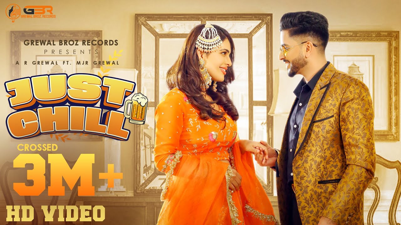 Just Chill (Official Music Video) AR Grewal | Neha Malik | MJR Grewal | Latest Punjabi Songs 2022
