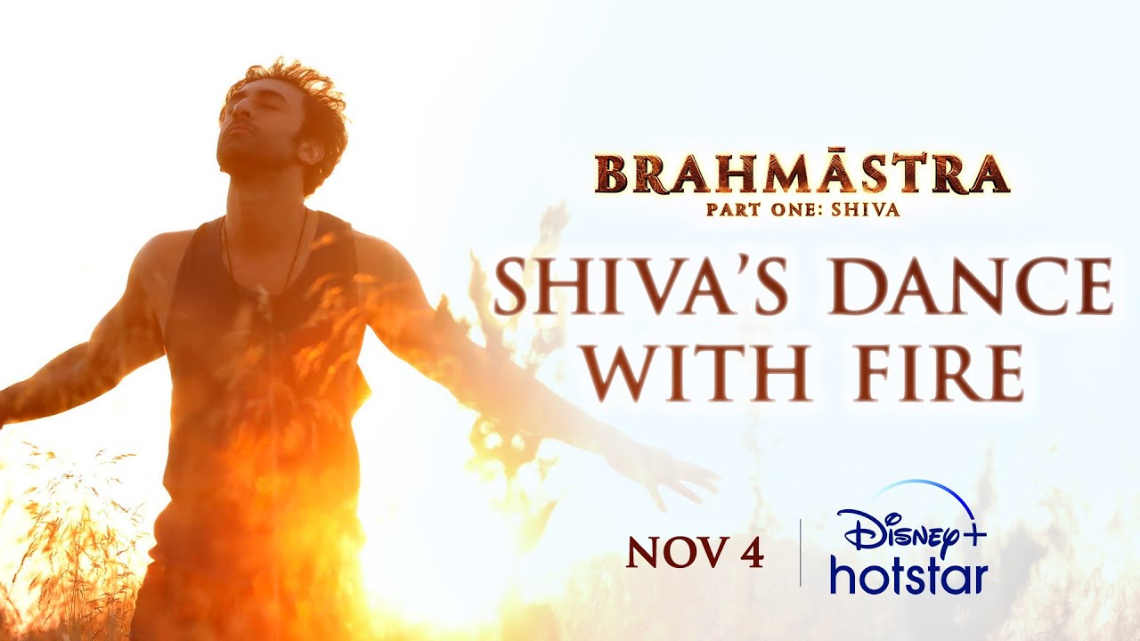 Brahmāstra | Shiva's Dance With Fire | DisneyPlus Hotstar