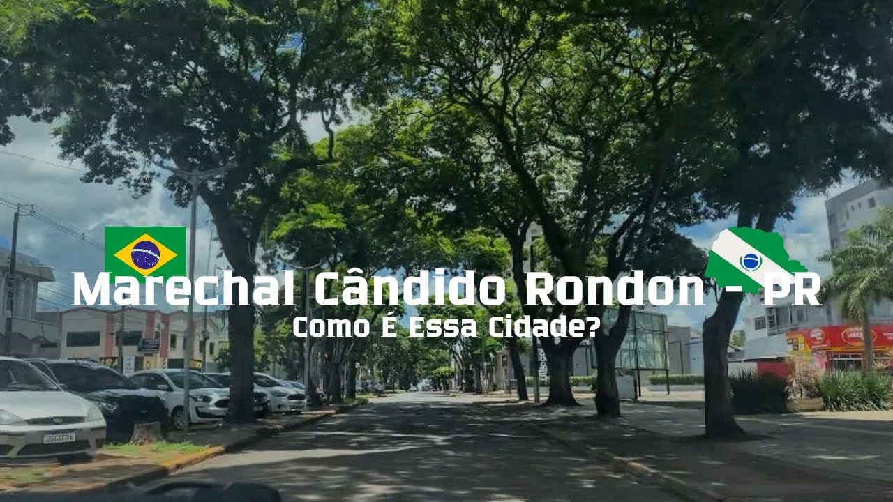 Marechal Candido Rôndon, Paraná - Como É Essa Cidade?