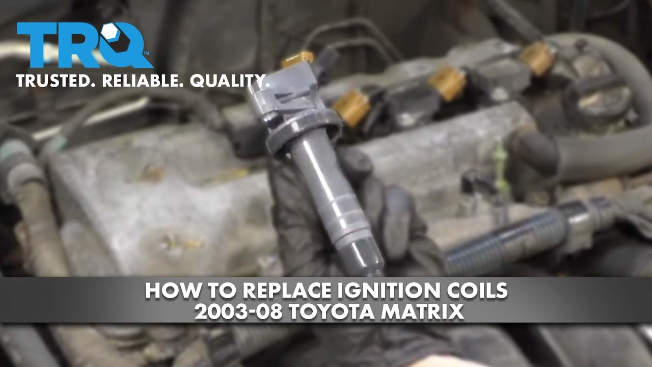 Как заменить катушки зажигания на Toyota Matrix 2003-08