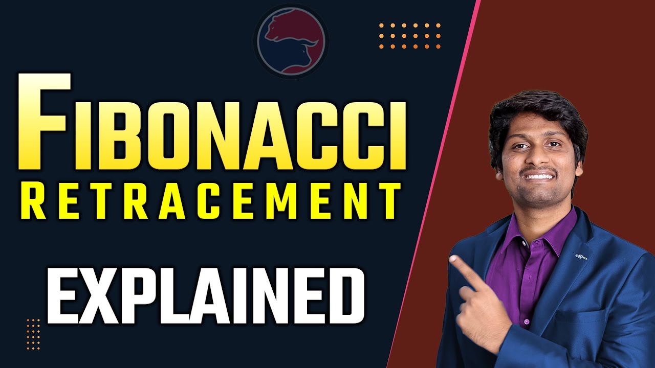 Fibonacci Retracement EXPLAINED