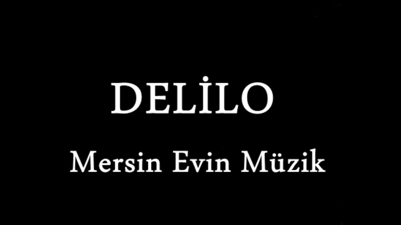 Süper Delilo Evin Müzik