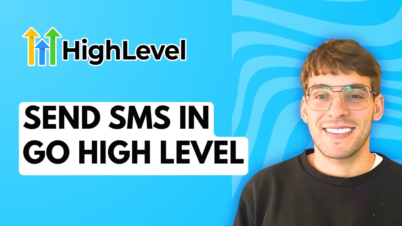 How to Send SMS in Go High Level [2026 Full Guide]