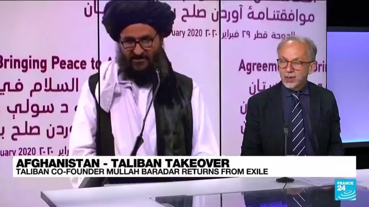 Afghanistan crisis: Taliban co-founder Mullah Baradar returns from exile • FRANCE 24 English