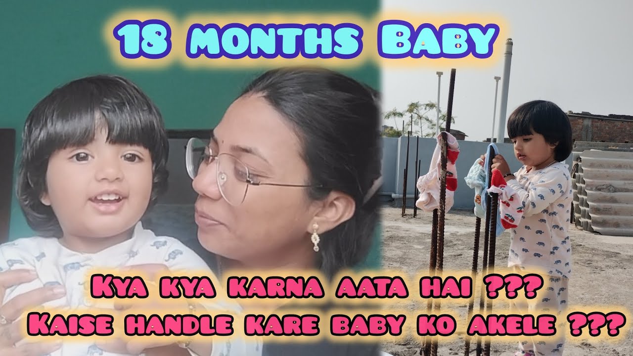 What all my baby can do ??❤️ 18 months baby ko kya kya aana chahiye @OurLittleParivar  #baby #viral 