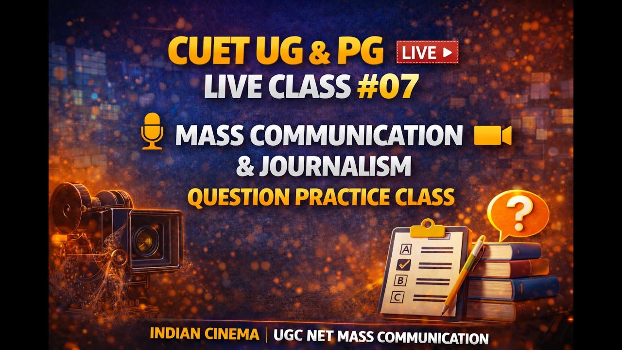 CUET UG & PG Live Class #07 | Mass Communication & Journalism | Question Practice Class