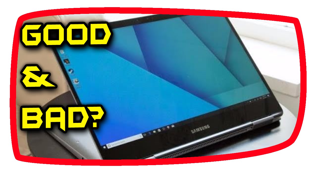 Samsung Notebook 9 Pro (15-inch): The Pros and Cons!