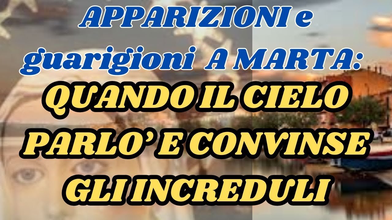 LE APPARIZIONI DI MARTA