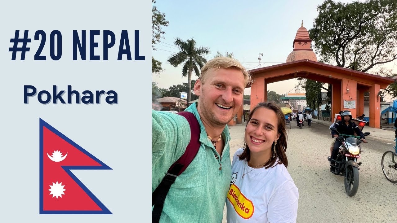 #20 | Nepal | Załatwiamy wizy | 246 km w 13h😳| Plecy wysiadły potrzebny doktor | DOKOŁA ŚWIATA |