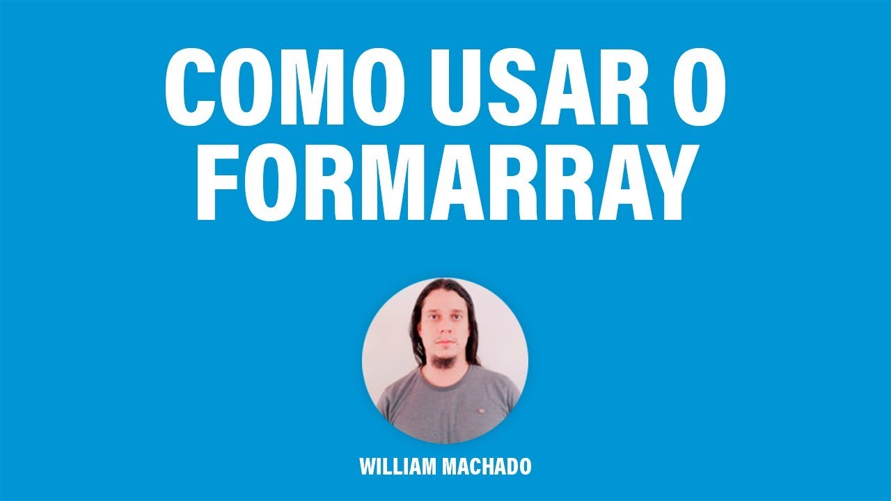 Como usar o FormArray do Angular?
