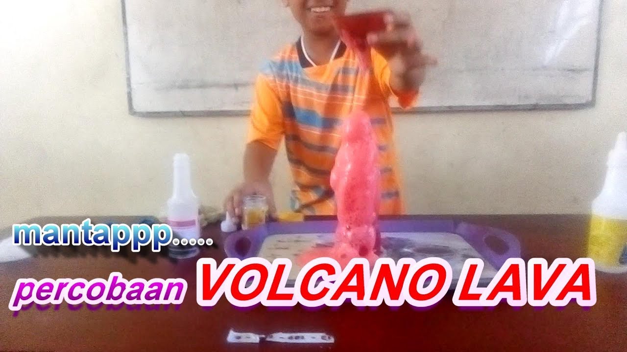 VoLCaNO LAVA #Percobaan Gunung M3LETUS