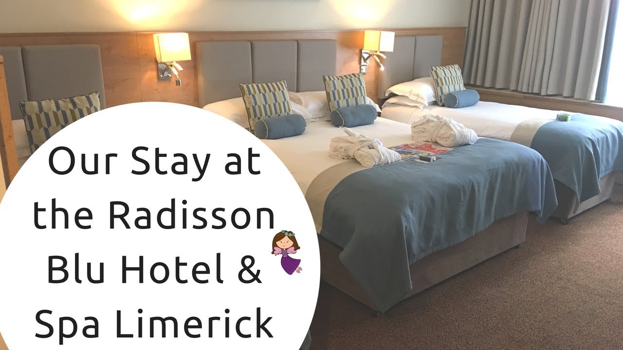 Our Family Stay at the Radisson Blu Hotel Limerick