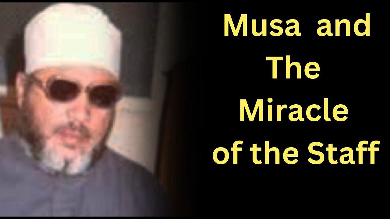 #Sheikh Kishk - #musa and the #islam of the #sorcerers