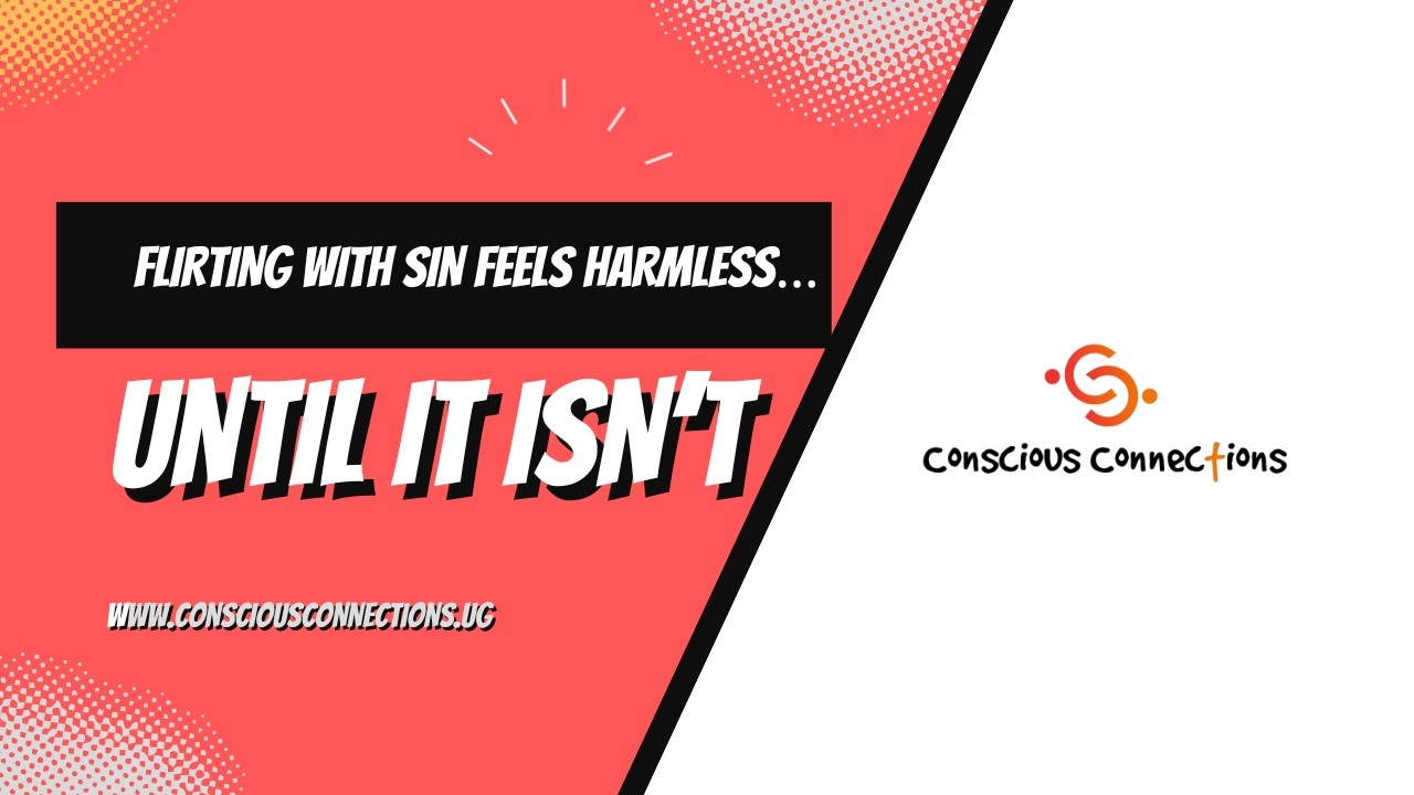 Flirting with sin feels harmless&hellip; until it isn&rsquo;t