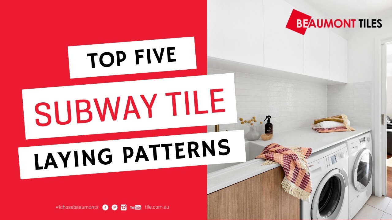 SUBWAY SEPTEMBER - Our Top 5 Subway Tile Laying Patterns!