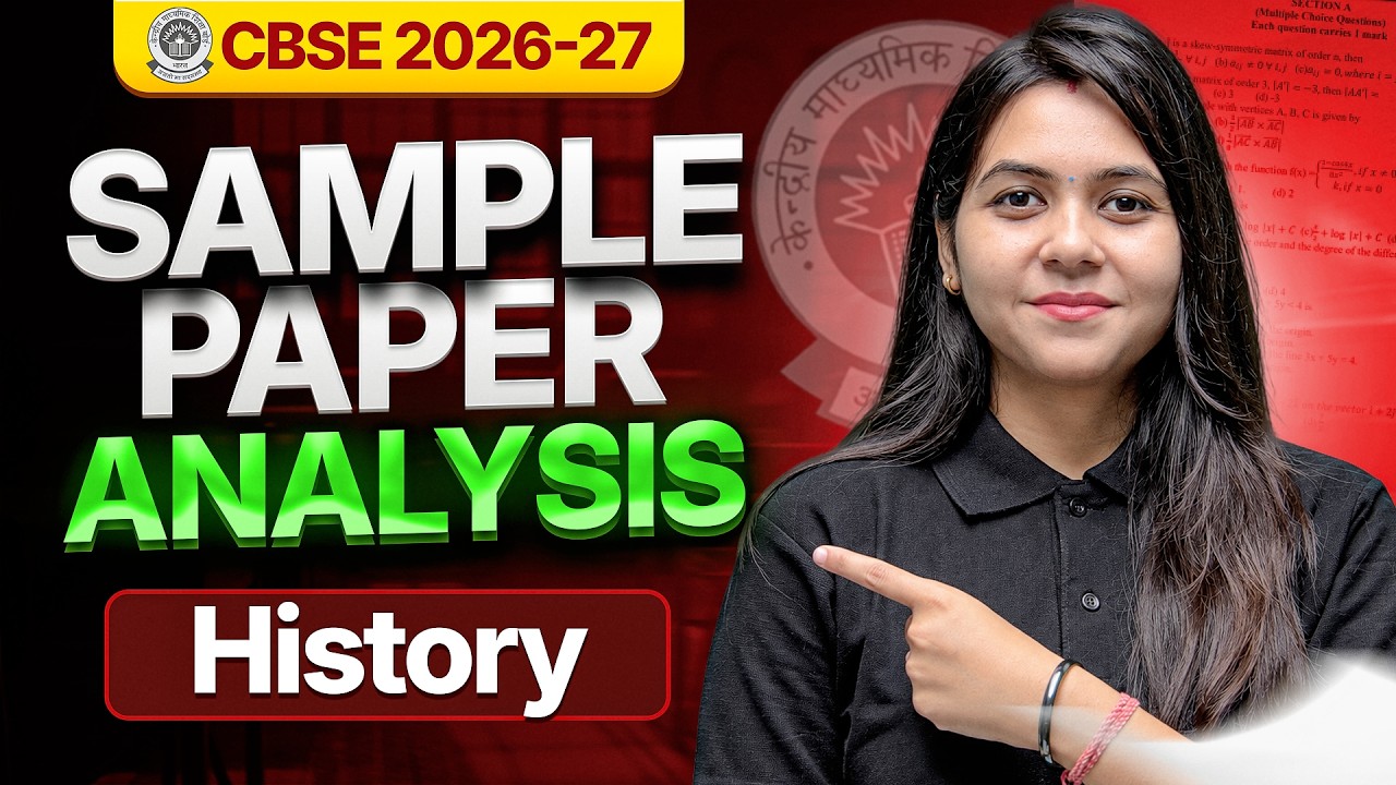 CBSE CLASS 12TH HISTORY SAMPLE PAPER ANALYSIS | BOARD EXAM 2026-27