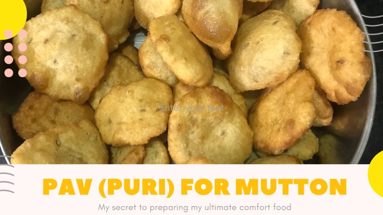 Pav(puri)for mutton #mutton pav