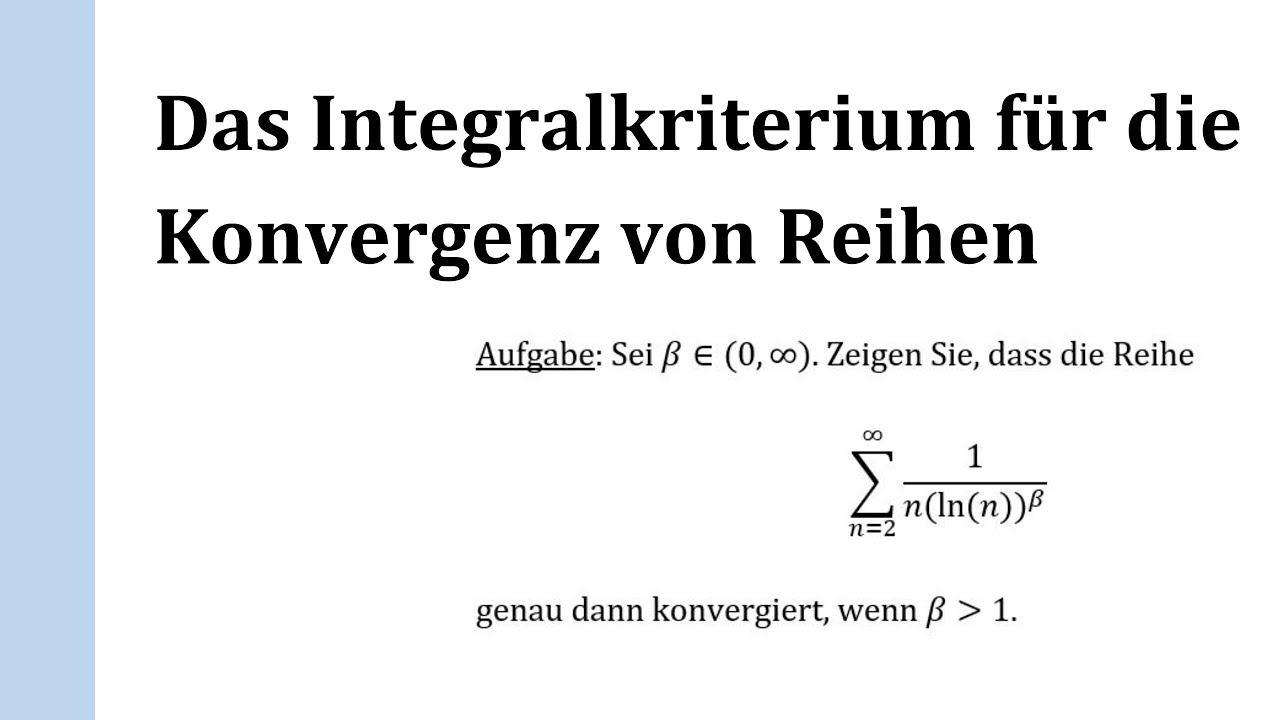 Das Integralkriterium für die Konvergenz von Reihen