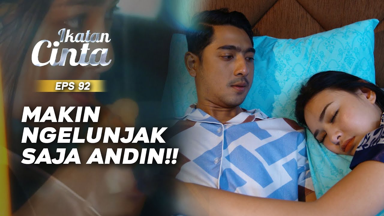 Mas AL Kebangun Gara-Gara Dipeluk Andin | IKATAN CINTA | EPS.92 (1/3)