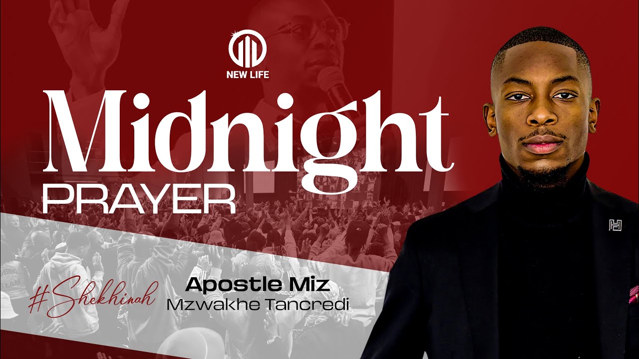 Midnight Prayer | Miz Mzwakhe Tancredi | New Life Global Church