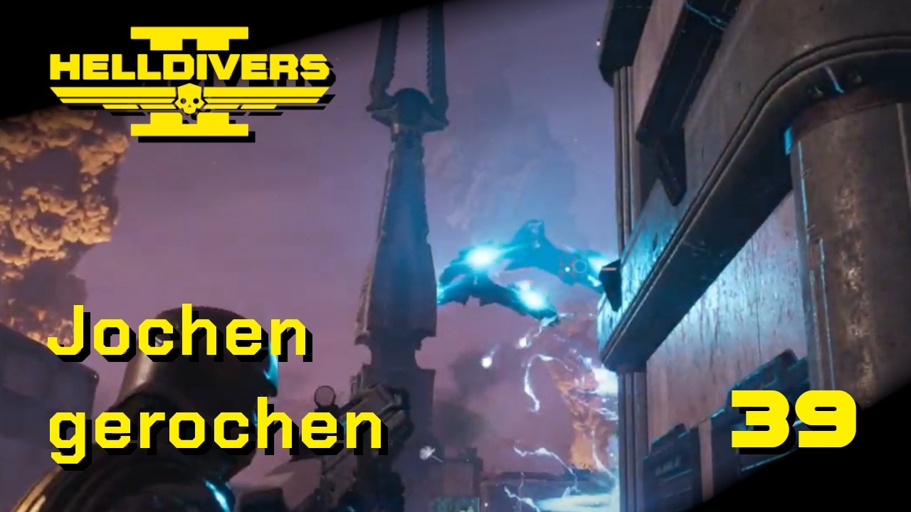 Den Jochen hät ich gern früher gerochen | Helldivers 2 | Ep. 39