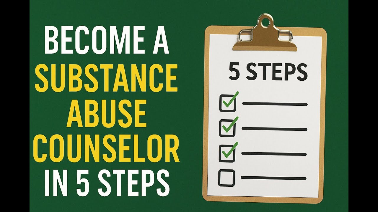 5 Steps to Start Your Career as a Substance Abuse Counselor