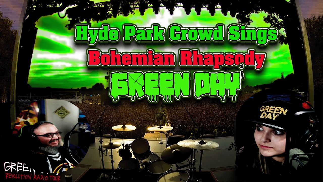 Green Day Concert at Hyde Park Crowd Sings Bohemian Rhapsody | Reaction