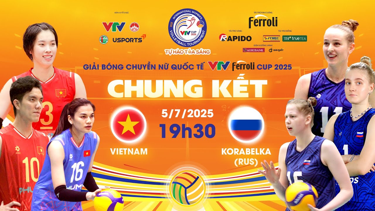 🟠 TRỰC TIẾP Vietnam 🆚 Korabelka |  CHUNG KẾT VTV Ferroli Cup 2025 ngày 5/7