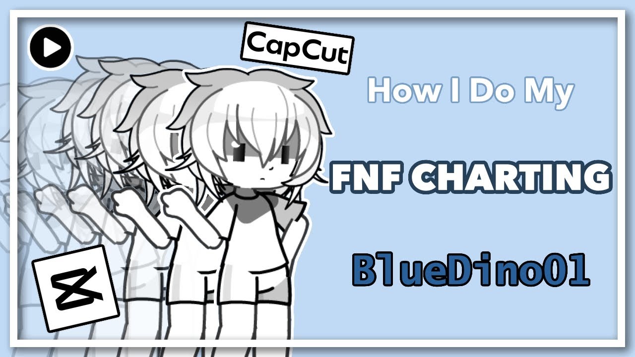 How I Do My FNF Charting - Gacha x FNF Editing Tutorial - BlueDino01
